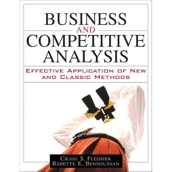 Strategic and Competitive Analysis: Methods and Techniques